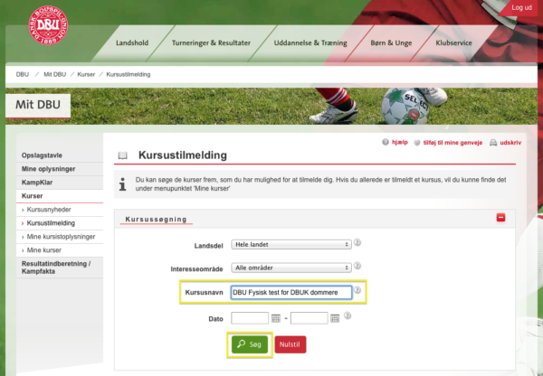 Når du er kommet ind på kursustilmelding søger du efter: DBU Fysisk test for DBUK dommere. Herefter trykker du på den grønne søg knap. Når du har trykket på denne dukker kurset op nedenunder de felt du ser på billedet her. Tryk på den røde tekst med kursusnavnet. Herefter kommer du ind på en ny side, hvor du nederst til højre kan gå til tilmelding. Når du har tilmeldt dig kan du kontrollere at du er tilmeldt inde på Mine kurser. Er du tilmeldt vil kurset heller ikke dukke op når du søger på det.